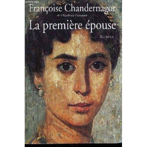 La première épouse  Françoise Chaidernagor