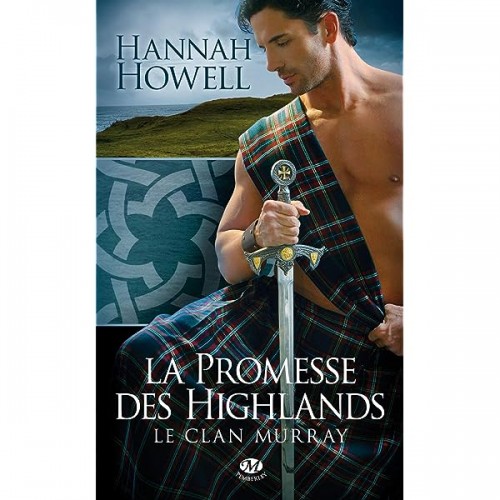 La promesse des Highlands Le clan Murray Hannah Howell