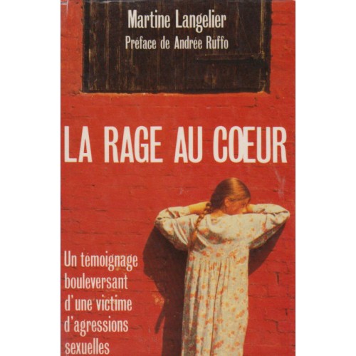 La rage au cœur  Martine Langelier