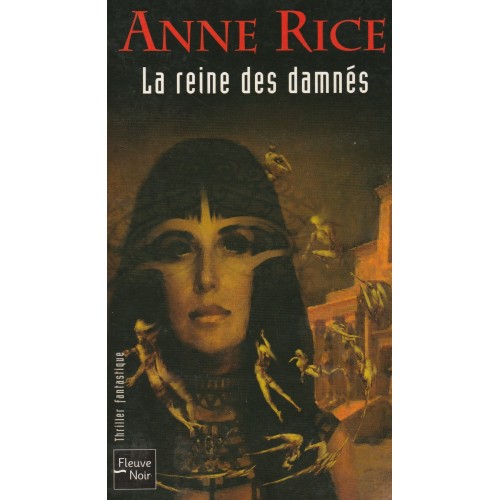 La reine des damnés Anne Rice
