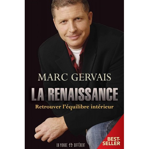 La renaissance Retrouver l'équilibre intérieur Marc Gervais