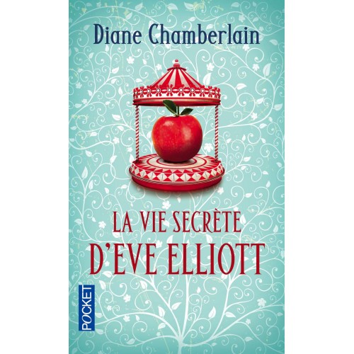 La vie secrète d'Eve Elliott  Diane Chamberlain