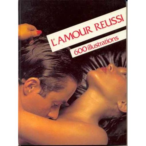 L'amour réussi François Lourbet