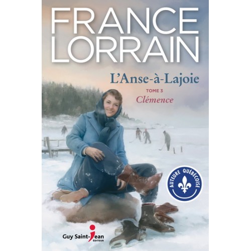 L'anse-à-Lajoie-tome3 Clémence  France Lorrain