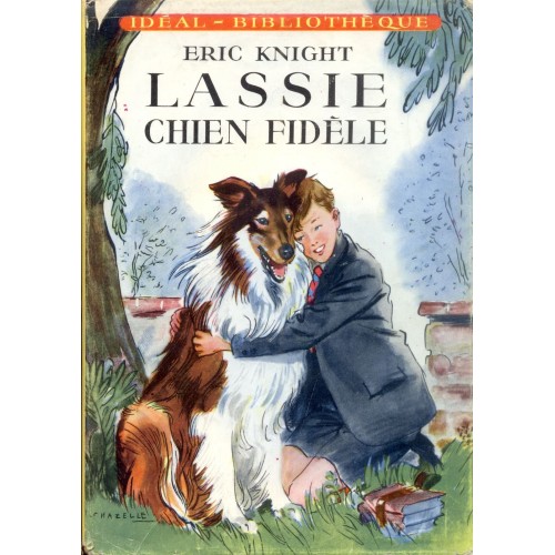 Lassie chien fidèle Eric Knight