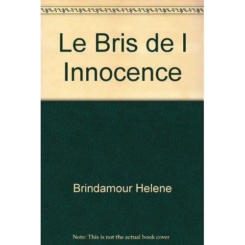 Le bris de l'innocence  Hélène Brind'amour