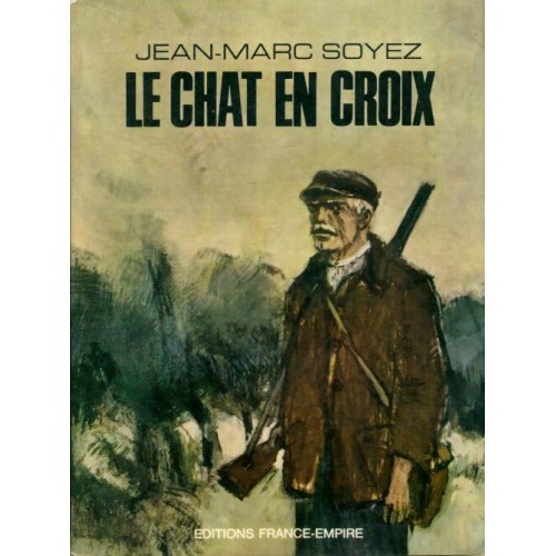 Le chat en croix Jean-Marc Soyez