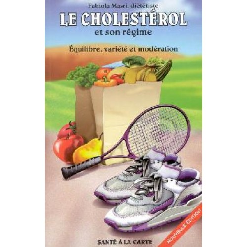 Le cholestérol et son régime Fabiola Masri diététiste