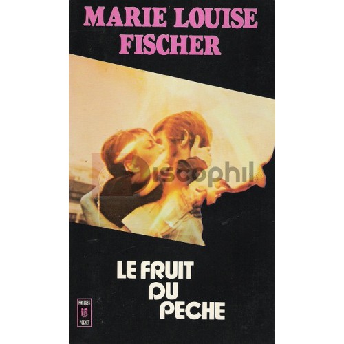 Le fruit de l'amour Marie-Louise Fischer