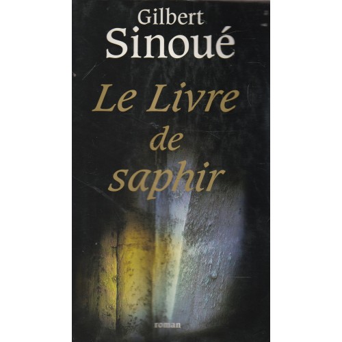 Le livre de Saphir  Gilbert Sinoué