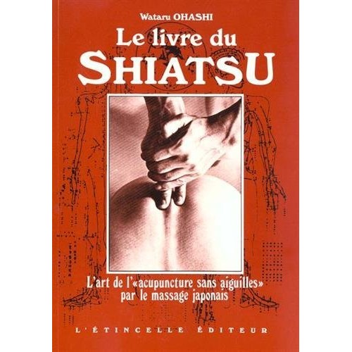 Le livre du shiatsu Wataru Ohashi