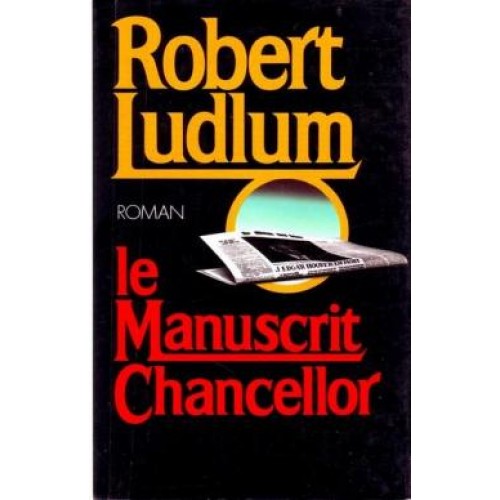 Le manuscrit Chancellor Robert Ludlum