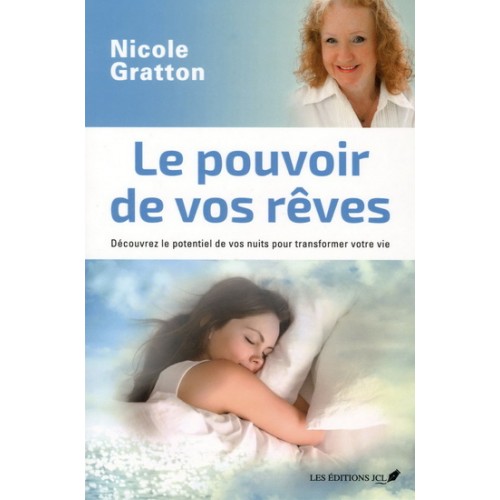 Le pouvoir de vos rêves Nicole Gratton