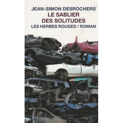 Le sablier des solitudes Jean-Simon Desrochers