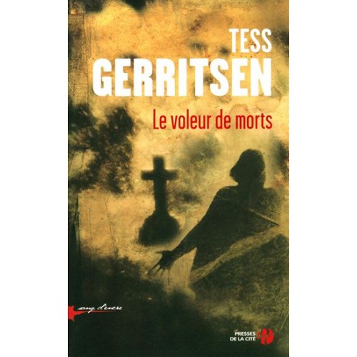 Le voleur des morts Tess Gerritsen