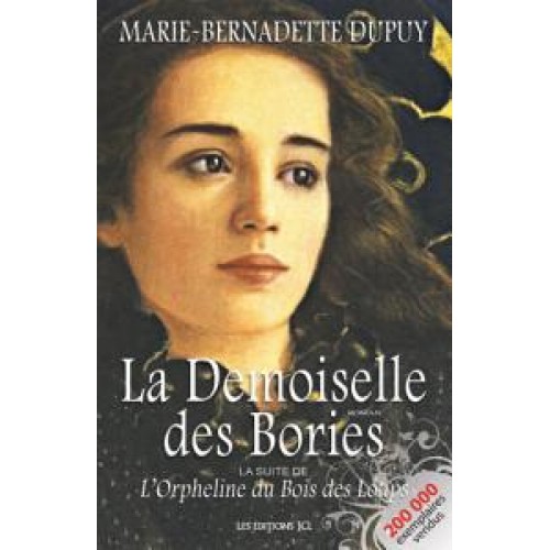 L'emprise du Destin tome 2 La demoiselle des Bories   Marie-Bernadette Dupuy