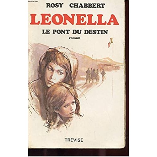 Léonella Le pont du destin tome 1 Rosy Chabbert
