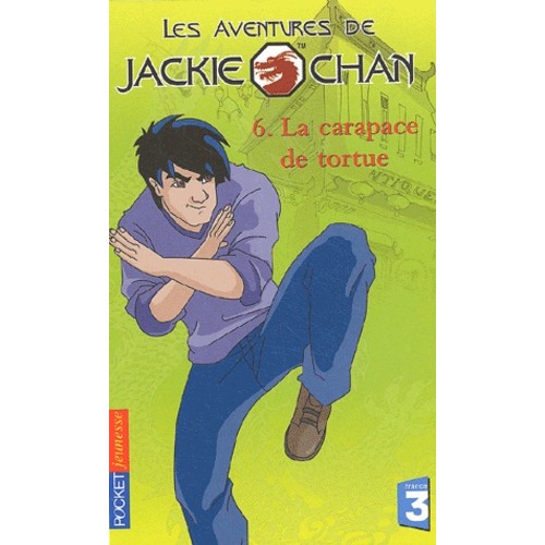 Les aventures de Jackie Chan  tome 6 La carapace de tortue  Duane Capizzi