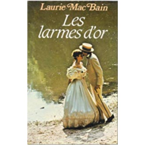 Les larmes d'or Laurie McBain