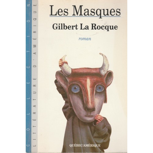Les masques Gilbert LaRocque
