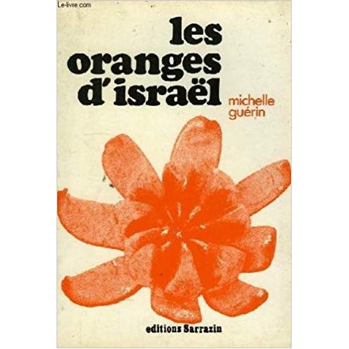 Les oranges d'Israel  Michelle Guérin