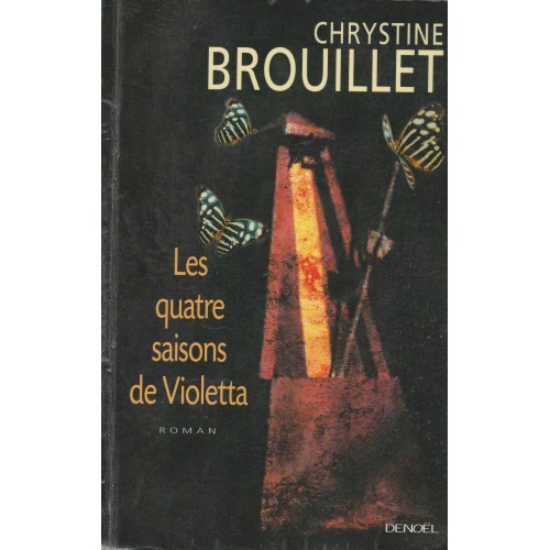 Les quatres saisons de Violetta  Chrystine Brouillet