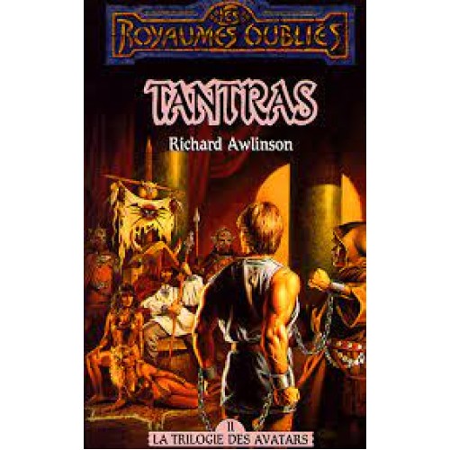 Les royaumes oubliés Tantras tome 2 Richard Awlinson