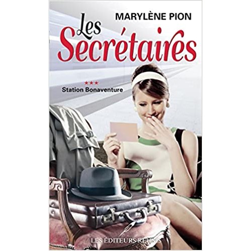 Les secrétaires 1966 tome 3 Station Bonaventure Marylène Pion