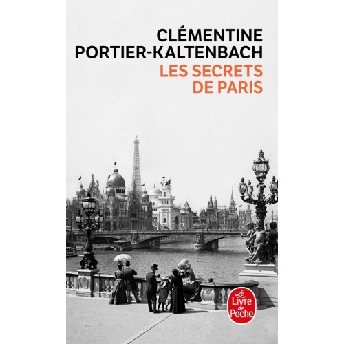 Les secrets de Paris Clémentine Portier-Kaltenbach