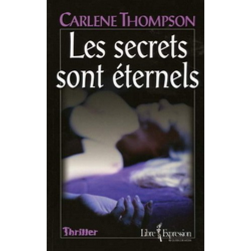 Les secrets sont éternels  Carlène Thompson