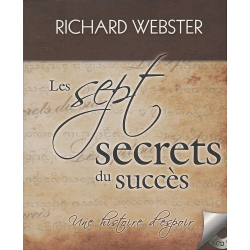 Les sept secrets du succès  Richard  Webster