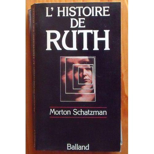 L'histoire de Ruth Morton Schatzman