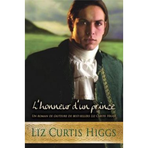 L'honneur d'un prince tome 3  Liz Curtis Higgs