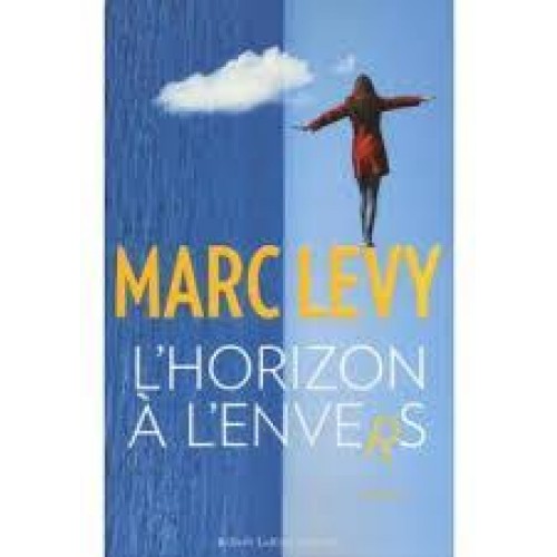 L'horizon à l'envers  Marc Lévy