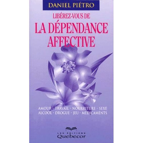 Libérez-vous de la dépendance affective Daniel Pietro