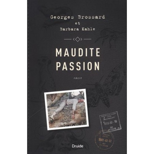 Maudite passion  Georges Brossard  Barbara Kahle