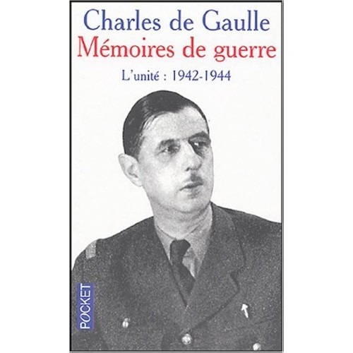 Mémoires de guerre L'unité tome 2 1942-1944 Général de Gaulle