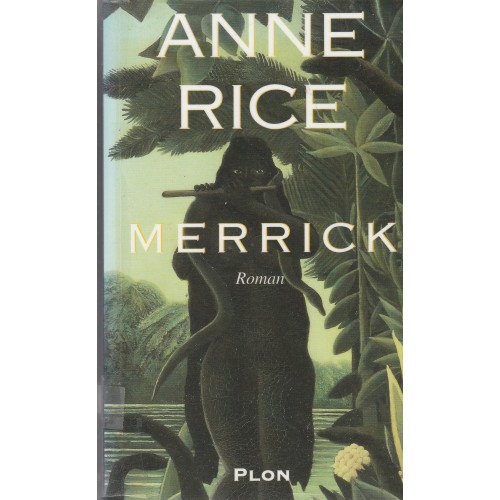 Merrick  Anne Rice