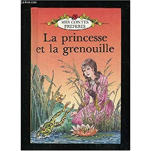 Mes contes préférés La princesse et la grenouille  Vera Southgate