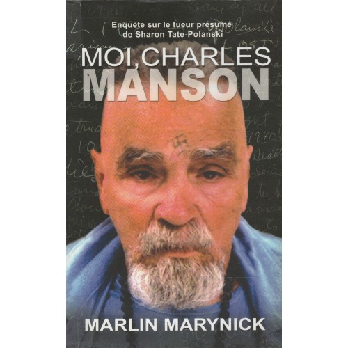 Moi  Charles Manson  Marlin Marynnick