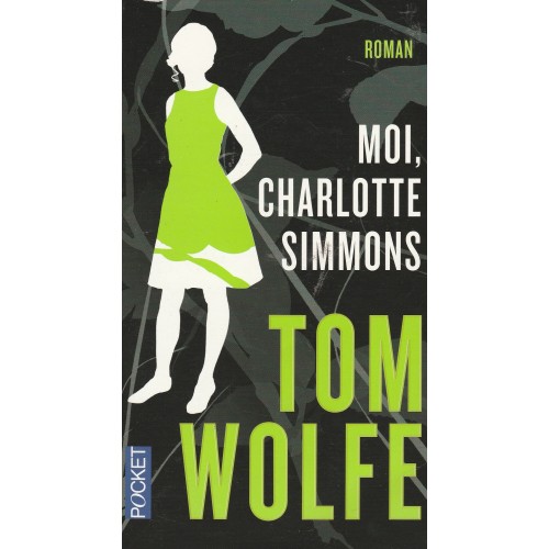 Moi Charlotte Simmons  Tom Wolfe