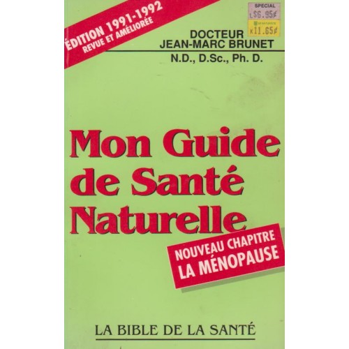 Mon guide de santé naturelle La ménopause Jean Marc Brunet N.D.
