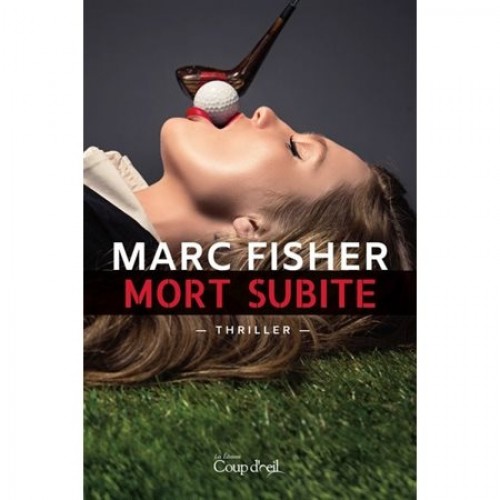Mort subite  Marc Fisher