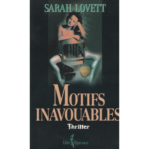 Motifs inavouables  Sarah Lovett 