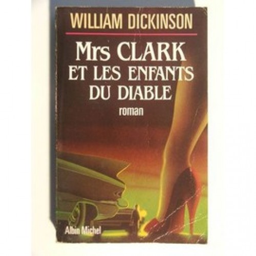 Mrs Clark et les enfants du diable  William Dickinson