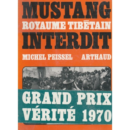 Mustang royaume tibétain interdit Michel Peissel