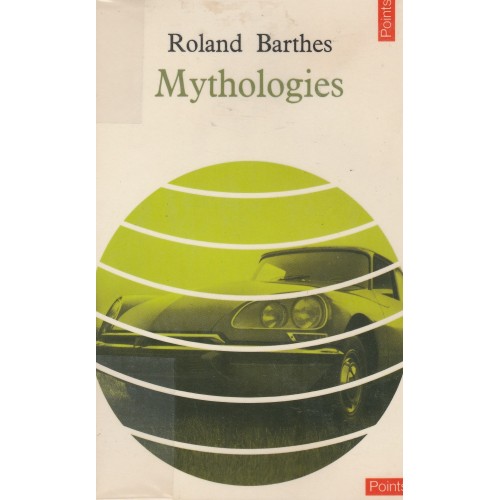 Mythologies Roland Barthes