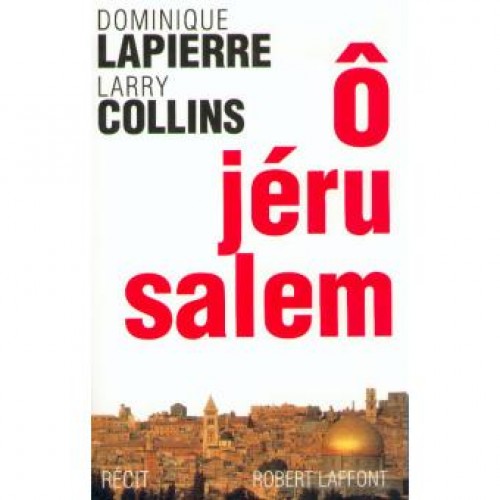 O Jérusalem  Dominique Lapierre Larry Collins Grand Format