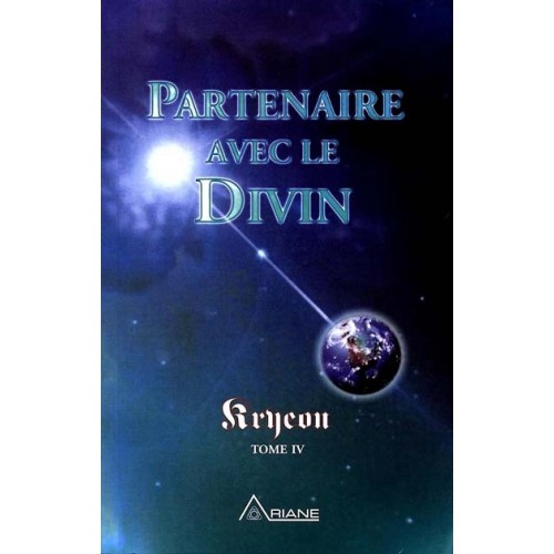 Partenaire avec le Divin tome 4  Kryeon
