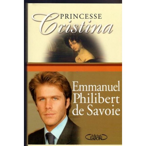 Princesse Cristina Le roman exilée Emmanuel-Philibert de savoie